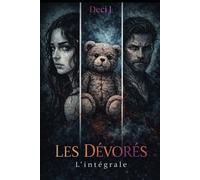 Les Dévorés: L'intégrale