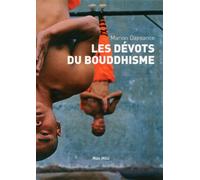 Les dévots du bouddhisme - Marion Dapsance - Max Milo - broché - Essai