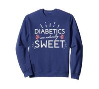 Les diabétiques sont naturellement Doux Sweatshirt
