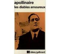 Les Diables amoureux Guillaume Apollinaire (Auteur), Michel Décaudin (Préface)