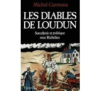 Les Diables de Loudun: Sorcellerie et politique sous Richelieu