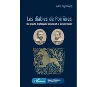 Les Diables de Porrières Une enquête du philosophe Gassendi et de son ami Peiresc - Aline Peyronnet - L'harmattan - broché - Roman