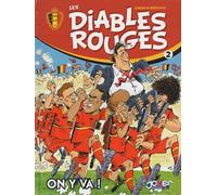 Les Diables Rouges T02: On y va !