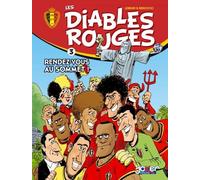 Les Diables Rouges T03: Rendez-vous au sommet!