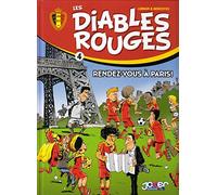 Les Diables Rouges T04: Rendez-vous à Paris!