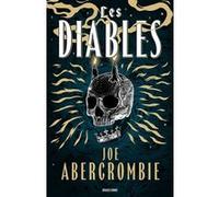 Joe Abercrombie – Les Diables T01 – Roman – Broché