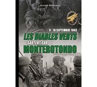 Les Diables verts sautent sur Monterotondo 9-10 septembre 1943 - Guido Ronconi - Heimdal Eds - relié - Monographie