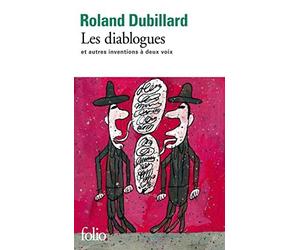 Les Diablogues et autres inventions à deux voix de Roland Dubillard (1998) Poche