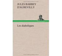 Les Diaboliques by Jules Am D'Aurevilly (2012-11-22)