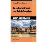 Les diaboliques de Saint-Goustan - Jean-Marc Perret - Du Palemon Eds - Poche - Roman