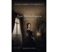 Les Diaboliques (Illustrated Edition): Les six nouvelles · Texte intégral · Préface de l'auteur · 13 illustrations originales, introduction inédite