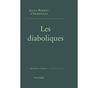 Les diaboliques Jules Barbey d'Aurevilly (Auteur)