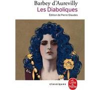 Les Diaboliques Jules Barbey d'Aurevilly (Auteur)