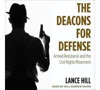 Les diacres pour la défense : la résistance armée et le mouvement des droits civiques