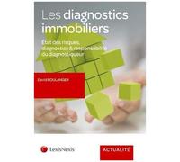 Les Diagnostics Immobiliers - Etat Des Risques, Diagnostics & Responsabilité Du Diagnostiqueur