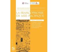 Les Dialogues Artistiques France-Asie-Pacifique : Regards Croisés Dans Les Arts Visuels Modernes Et Contemporains