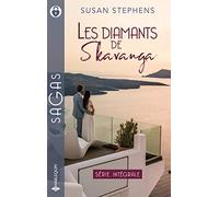 Les diamants de Skavanga: Trahie par le cheikh - Le plus précieux des diamants - L'amant d'une seule nuit - Une passion de feu