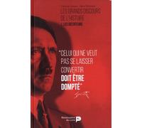 Les grands discours de l'histoire. Vol. 1. Les dictateurs