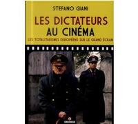 Les dictateurs au cinéma Stefano Giani (Auteur)