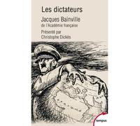 Jacques Bainville – Les dictateurs – Préface de Christophe Dickès – Perrin