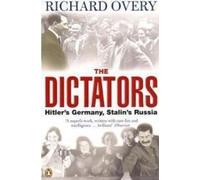 Les dictateurs : L'Allemagne d'Hitler et la Russie de Staline