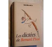 LES DICTEES DE BERNARD PIVOT PIVOT BERNARD (Auteur)