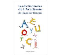 Les Dictionnaires de l'Académie de L'humour français
