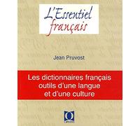 Les dictionnaires français, outils d'une langue et d'une culture