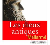 Les dieux antiques CD audio - Stéphane Mallarmé - la compagnie du savoir - Texte lu (CD) - Textes lus CD