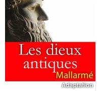 Les dieux antiques Stéphane Mallarmé (Auteur)