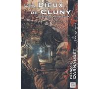 Les Dieux De Cluny Précédé Du Fantôme D'orsay