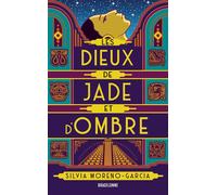 Les Dieux de jade et d'ombre