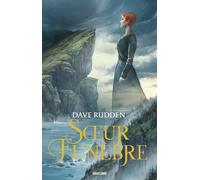 Dave Rudden – Les Dieux déchaînés, T1 : Soeur Funèbre – Broché