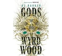 Les Dieux du Bois du Wyrd : La Trilogie des Réprouvés, Livre 1