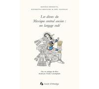 Les dieux du Mexique central ancien : un langage codé