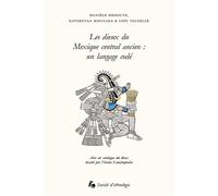 Les dieux du Mexique central ancien : un langage codé - Danièle Dehouve - Societe D'ethnologie - broché - Essai