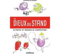 Les dieux du stand Françoise De Guibert (Auteur)