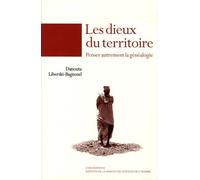 Les Dieux du territoire : Penser autrement la généalogie