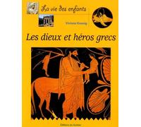 Les Dieux et Héros grecs