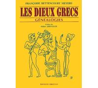 Les Dieux Grecs - Genealogies, 2eme Edition