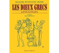 Les Dieux Grecs. Genealogies, 2eme Edition