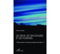 Les dieux, les dinosaures et les hommes