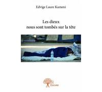 Les dieux nous sont tombés sur la tête