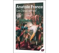 Les Dieux ont soif Anatole France (Auteur), Daniel Leuwers (Edité par)