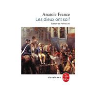 Les Dieux ont soif - Anatole France - Lgf - Livre