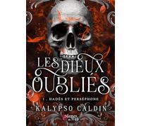 Les dieux oubliés - Tome 01 Hadès et Perséphone (01)