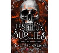 Les dieux oubliés - Tome 01 Hadès et Perséphone - Kalypso Caldin - Plumes Du Web - broché - Roman