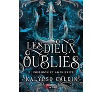 Les dieux oubliés - Tome 02 Poséidon et Amphitrite (02)