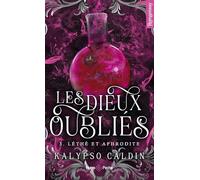 Les dieux oubliés - Tome 03: Léthé et Aphrodite