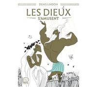 Les dieux s'amusent